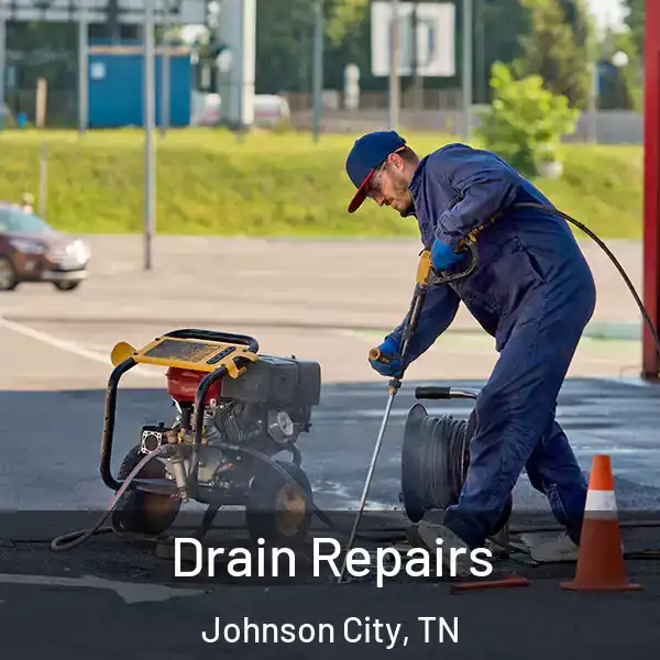  Drain Repairs Johnson City, TN