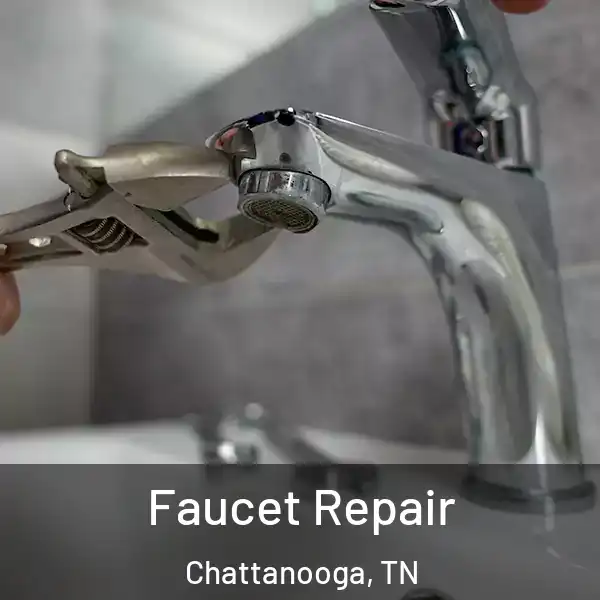  Faucet Repair Chattanooga, TN