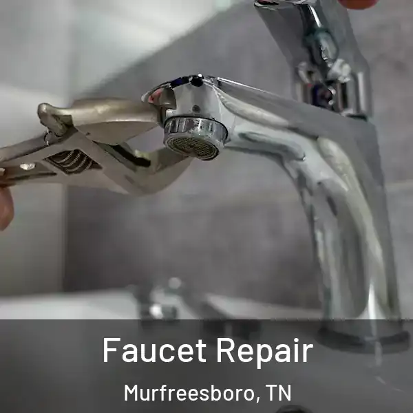  Faucet Repair Murfreesboro, TN