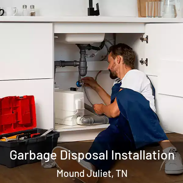  Garbage Disposal Installation Mound Juliet, TN