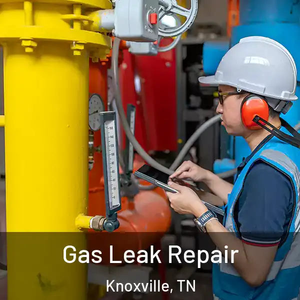  Gas Leak Repair Knoxville, TN