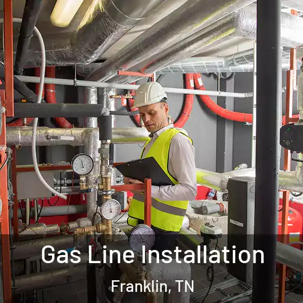 Gas Line Installation Franklin, TN