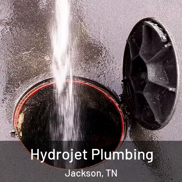  Hydrojet Plumbing Jackson, TN