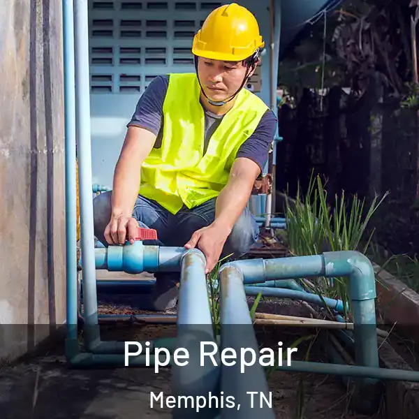  Pipe Repair Memphis, TN