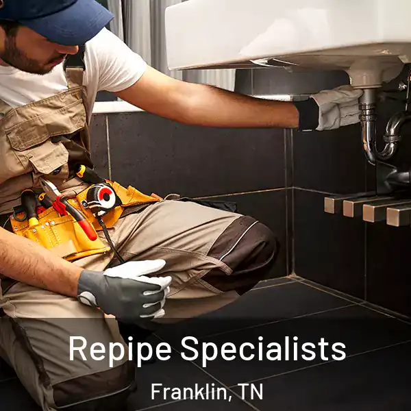  Repipe Specialists Franklin, TN