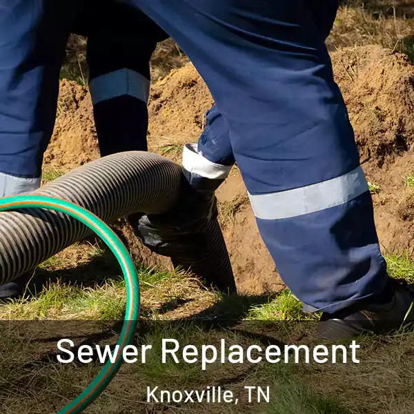 Sewer Replacement Knoxville, TN
