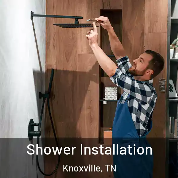  Shower Installation Knoxville, TN