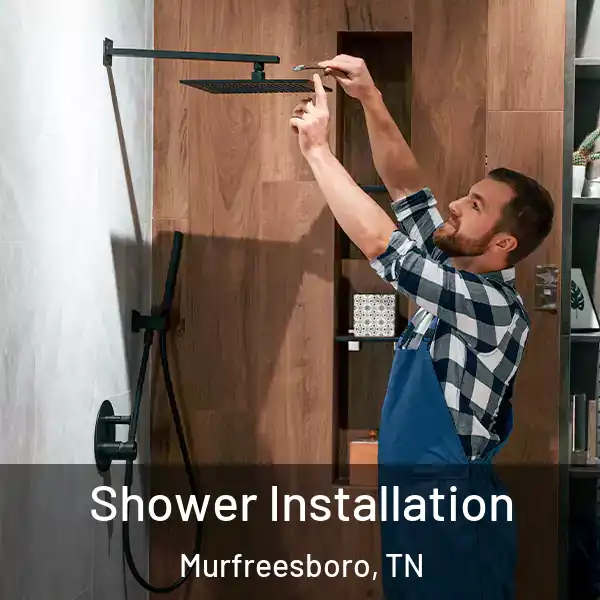  Shower Installation Murfreesboro, TN