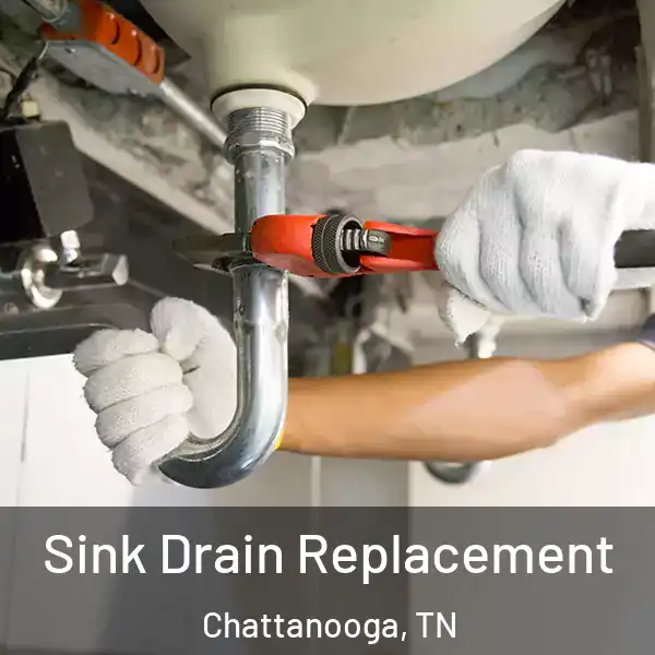  Sink Drain Replacement Chattanooga, TN