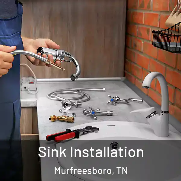  Sink Installation Murfreesboro, TN
