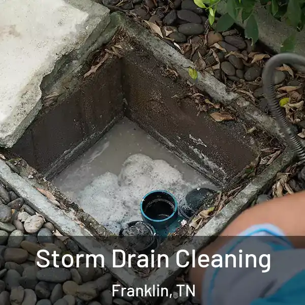  Storm Drain Cleaning Franklin, TN