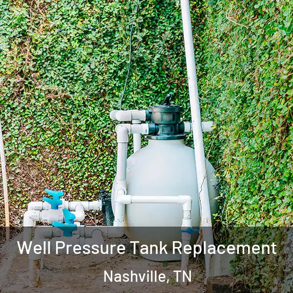  Well Pressure Tank Replacement Nashville, TN